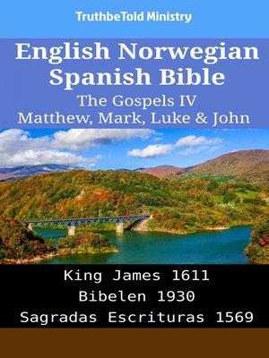 cover image of English Norwegian Spanish Bible--The Gospels IV--Matthew, Mark, Luke & John